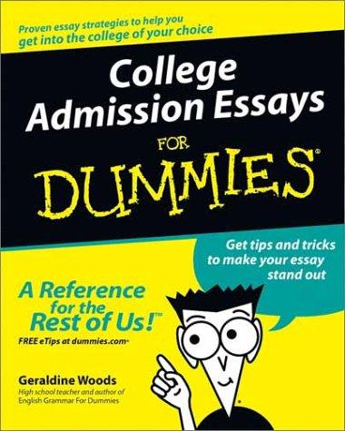 College admission essays for dummies
