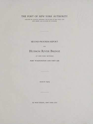 ... Progress report on Hudson River Bridge at New York between Fort Washington and Fort Lee