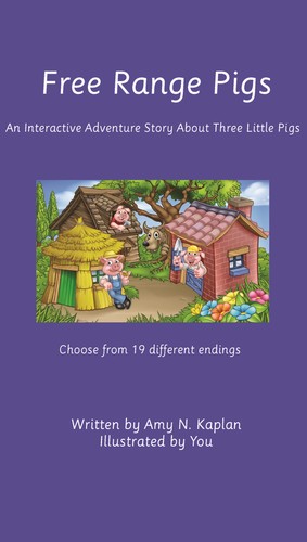Free Range Pigs - An Interactive Adventure Story About Three Little Pigs