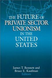 The future of private sector unionism in the United States