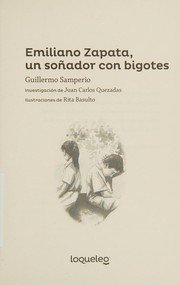 Emiliano Zapata, un soñador con bigotes / Emiliano Zapata, a Dreamer with a Mustache (Serie naranja) Spanish Edition