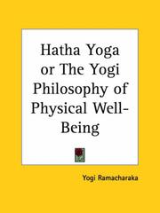 Hatha Yoga or The Yogi Philosophy of Physical Well-Being