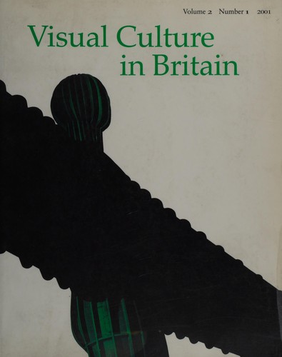 Visual Culture in Britain, Volume 2 : Issues 1 and 2