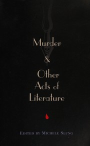Murder And Other Acts Of Literature