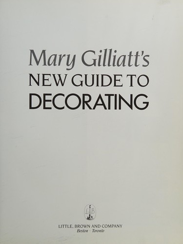 Mary Gilliatt's New Guide to Decorating