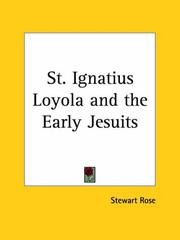 St. Ignatius Loyola and the early Jesuits