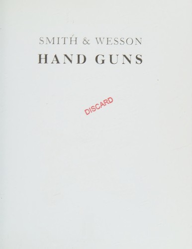 Smith & Wesson hand guns