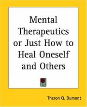 Mental Therapeutics Or Just How To Heal Oneself And Others
