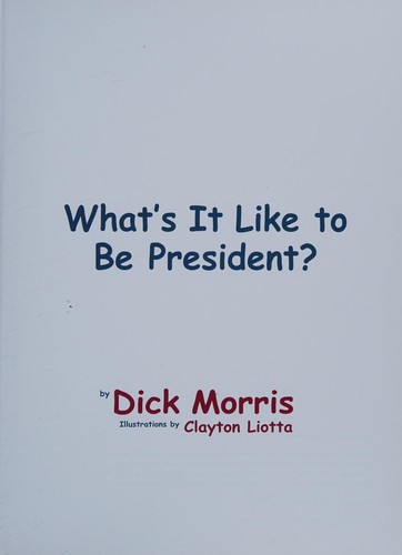 What's It Like to Be President?