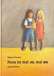 Nora ist mal so, mal so
