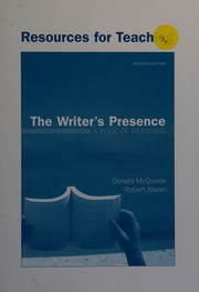 Resources for Teaching for The Writer's Presence -- seventh edition