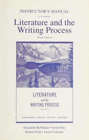 Instructor's Manual to accompany Literature and the Writing Process -- ninth edition