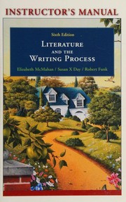 Instructor's Manual -- Literature and the Writing Process, Sixth Edition