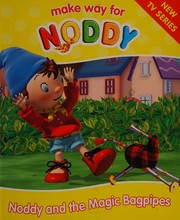 Noddy and the Magic Bagpipes