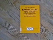 Erwerbsverlauf und Risiko