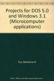 Projects for DOS 5.0 and Windows 3.1 (Microcomputer applications)
