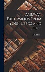 Railway Excursions from York, Leeds and Hull