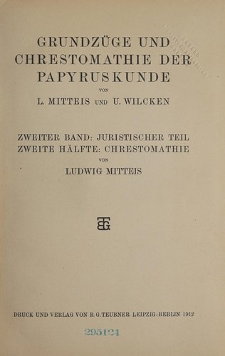 Grundzüge und Chrestomathie der Papyruskunde