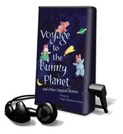 Voyage to the Bunny Planet and Other Magical Stories