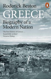 Greece - Biography of a Modern Nation