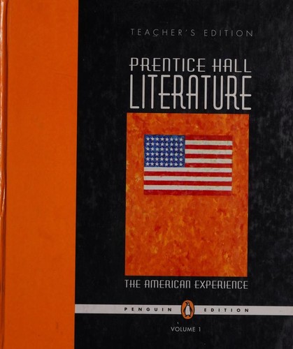 Prentice Hall Literature -- The American Experience -- Volume I