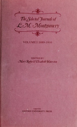 The Selected Journals of L.M. Montgomery, 1889-1910