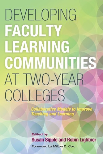 Developing Faculty Learning Communities at Two-Year Colleges