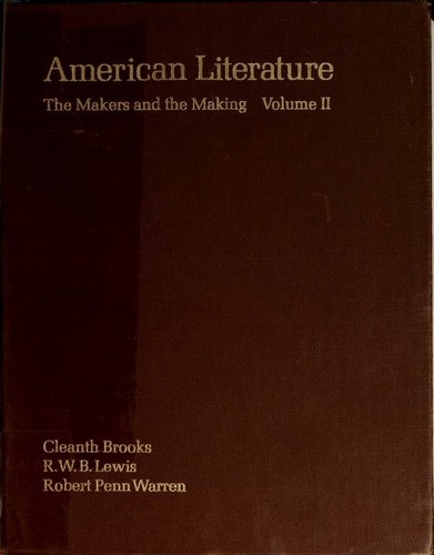 American literature; the makers and the making--Volume II
