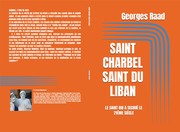 SECRETS DE LA SAINTETÉ DE SAINT CHARBEL