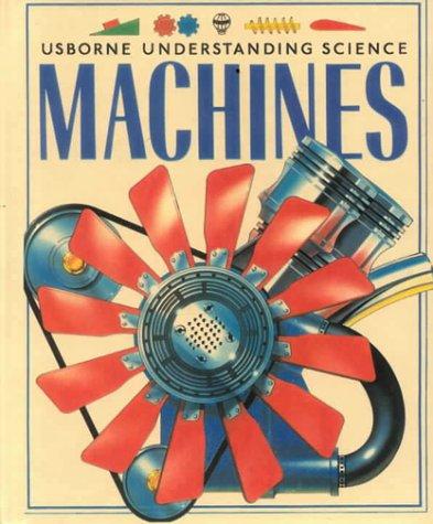 Machines (Usborne Understanding Science)