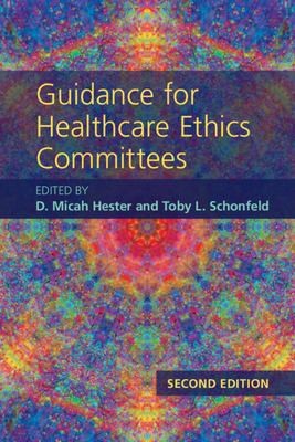 Guidance for healthcare ethics committees