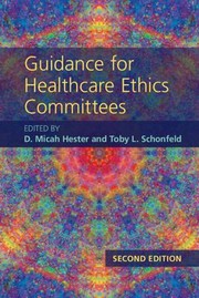 Guidance for healthcare ethics committees