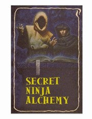 Secret Ninja Alchemy