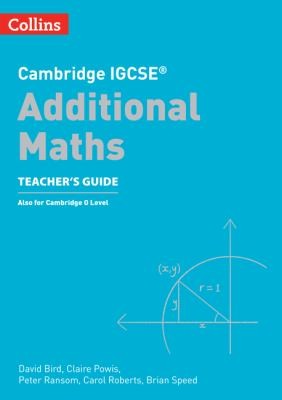 Cambridge IGCSE(tm) Additional Maths Teacher's Guide