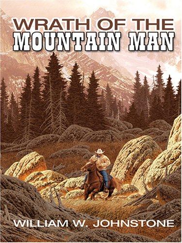 Wrath of the mountain man