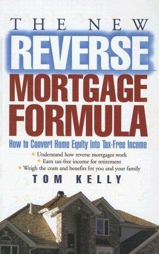 The New Reverse Mortgage Formula