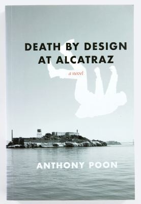 Death by Design at Alcatraz