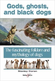 Gods, Ghosts and Black Dogs