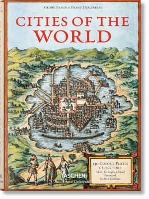 Georg Braun/Franz Hogenberg. Villes du Monde