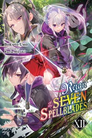 Reign of the Seven Spellblades, Vol. 12 (light Novel)