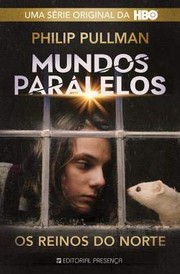 Os Reinos do Norte Livro 1 - Mundos Paralelos
