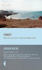 Powrot. Ojcowie, synowie i kraj pomiedzy nimi