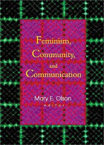 Feminism, Community, and Communication