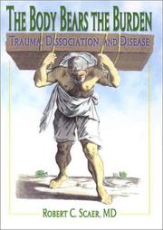 The Body Bears the Burden