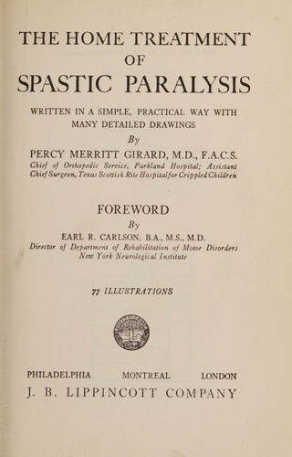 The home treatment of spastic paralysis