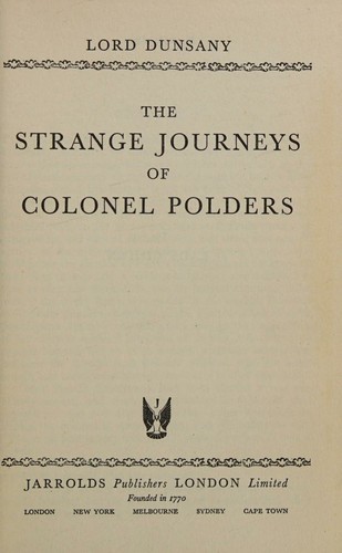 The strange journeys of Colonel Polders