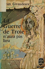La guerre de Troie n'aura pas lieu
