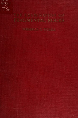 The examination of fragmental rocks