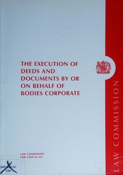 The execution of deeds and documents by or on behalf of bodies corporate
