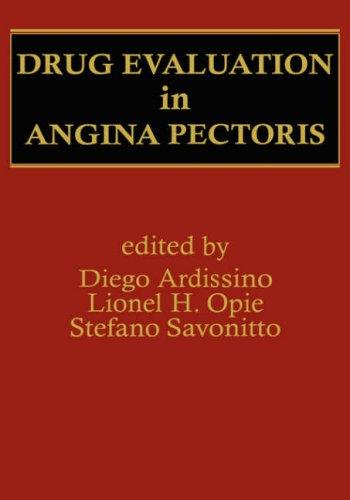 Drug evaluation in angina pectoris